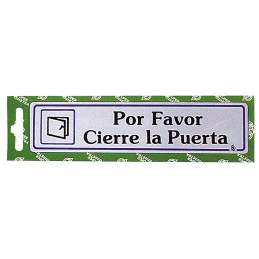 Rotulo "Por Favor Cierre La...